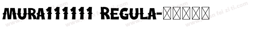 mura111111 Regula字体转换